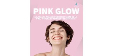 Prepara tu piel para el verano con Pink Glow