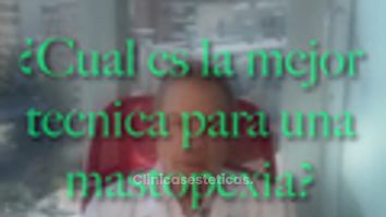 ¿Cual es la mejor tecnica para una mastopexia? - Dr. Vicente Sánchez Liberona