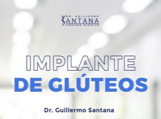 Aumento de Gluteos - Dr. Guillermo Santana