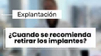 Cuando se recomienda retirar los implantes? - Dr. Vicente Sánchez Liberona