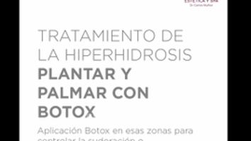 Tratamiento de la Hiperhidrosis Plantar y Palmar con Botox